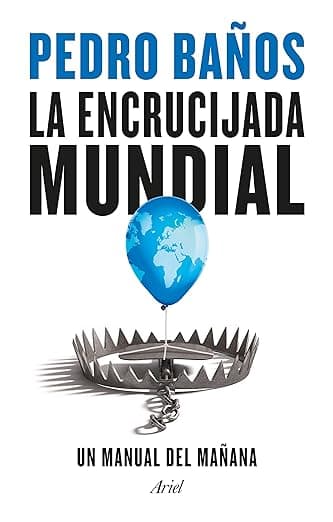 Portada de La encrucijada mundial: Un manual del mañana (Ariel)