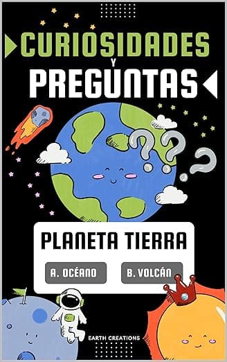 Portada de Curiosidades y Preguntas del Planeta Tierra: Libro de preguntas y respuestas con datos curiosos sobre el mundo en el que vivimos, el sistema solar y el espacio.