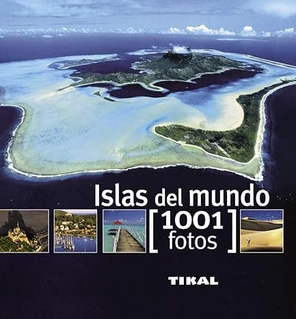 Portada de Islas Del Mundo: 1001 Fotos / 1001 Photos