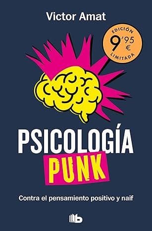 Portada de Psicología punk (edición limitada): Contra el pensamiento positivo y naif (CAMPAÑAS)