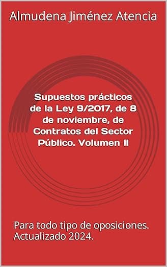 Portada de Supuestos prácticos de la Ley 9/2017, de 8 de noviembre, de Contratos del Sector Público. Volumen II (Supuestos prácticos de la Ley 9/2017 de 8 de noviembre, de Contratos del Sector Público nº 2)