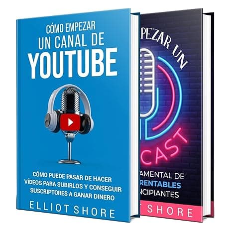 Portada de Cómo crear un canal de Youtube y un podcast: Todo lo que necesita para hacer vídeos, conseguir suscriptores y hacer un podcast para principiantes