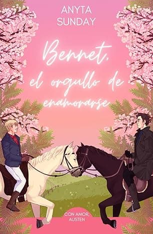 Portada de Bennet, el orgullo de enamorarse (Con amor, Austen)