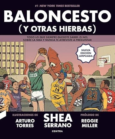 Portada de Baloncesto (y otras hierbas) (NUEVA EDICIÓN AMPLIADA): Todo lo que siempre quisiste saber (o no) sobre la NBA y nunca te atreviste a preguntar (SIN COLECCION)