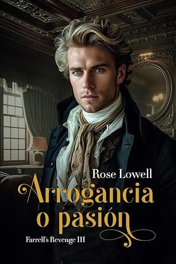 Portada de Arrogancia o pasión (Farrell's Revenge)