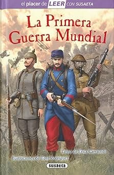 Portada de La Primera Guerra Mundial (El placer de LEER con Susaeta - nivel 4)