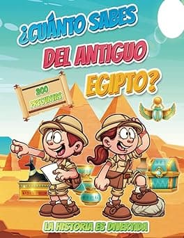 Portada de ¿CUÁNTO SABES DEL ANTIGUO EGIPTO? La historia es divertida: Un viaje por la cultura egipcia con bellas ilustraciones a color de pirámides, dioses, ... que niñas y niños aprendan y se diviertan