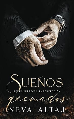 Portada de Sueños Quemados: Mafia Romance (Perfectly Imperfect Mafia - En Español)