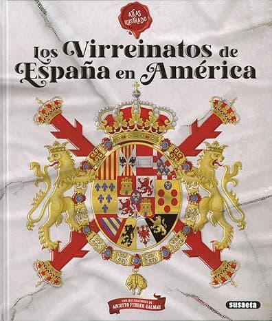 Portada de Los virreinatos de España en América (Atlas Ilustrado)