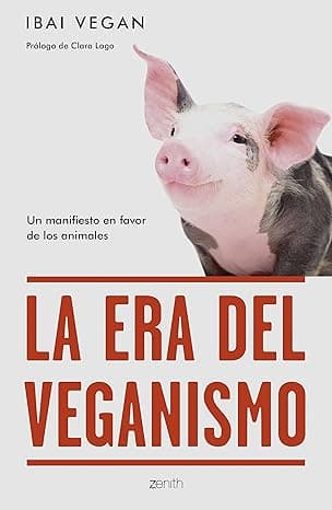 Portada de La era del veganismo: Un manifiesto en favor de los animales (Zenith Green)