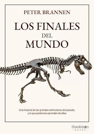 Portada de Los finales del mundo: Una historia de erupciones volcánicas, océanos letales y extinciones masivas. Los apocalipsis pasados y futuros de la Tierra (Shackleton Books)