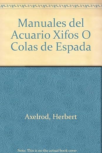 Portada de MANUAL ACUARIO XIFOS O COLAS ESPADA (SALUD,YOGA,RELAJACION)