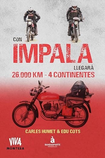 Portada de Con Impala llegará: 26.000 kilómetros. 4 continentes (WANDERLUST)