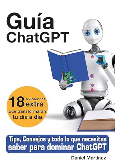 Portada de Guía ChatGPT : Tips, Consejos y todo lo que necesitas saber para aprovechar al máximo la Inteligencia Artificial