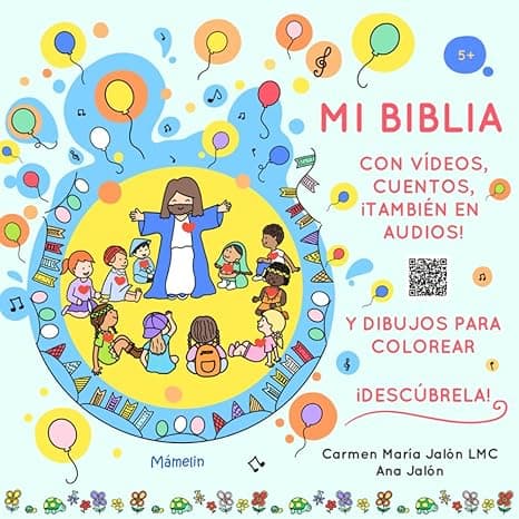 Portada de MI BIBLIA: HISTORIAS BÍBLICAS - VÍDEOS - AUDIOCUENTOS: Biblia para niños con cuentos y otros recursos para colorear (La Biblia para Niños con Historias bíblicas y mucho más…)