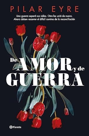 Portada de De amor y de guerra (Autores Españoles e Iberoamericanos)