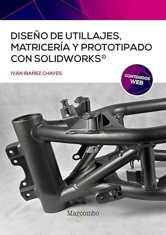 Portada de Diseño de utillajes, matricería y prototipado con SolidWorks (CONTENIDOS WEB)