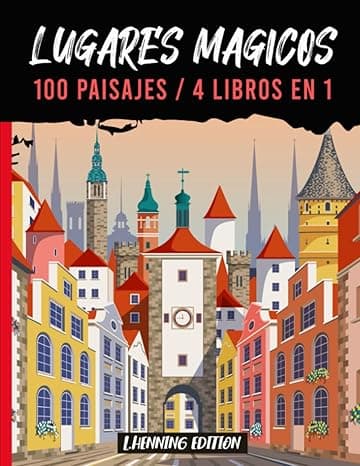 Portada de Lugares Magicos - 100 Paisajes / 4 Libros en 1: antiestres adultos - 100 páginas de paisajes exclusivas