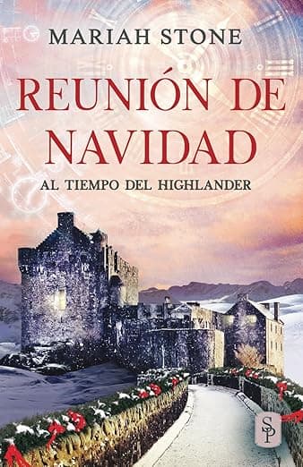 Portada de Reunión de Navidad: Una novela romántica de viajes en el tiempo en las Tierras Altas de Escocia (Al tiempo del highlander)