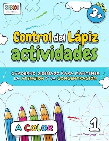 Portada de Control del Lápiz 1 - Actividades A COLOR para 3+ años: Libro de actividades de preescolar para niños desde 3 años - trazos y dibujos (Grafomotricidad)