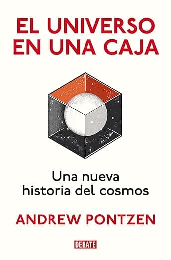 Portada de El universo en una caja: Una nueva historia del cosmos (Ciencia y Tecnología)