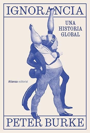 Portada de Ignorancia: Una historia global (Alianza Ensayo)