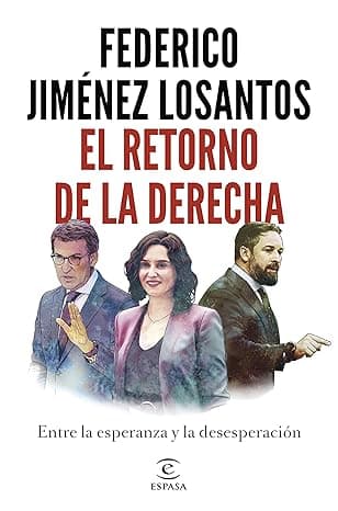 Portada de El retorno de la Derecha: Entre la esperanza y la desesperación