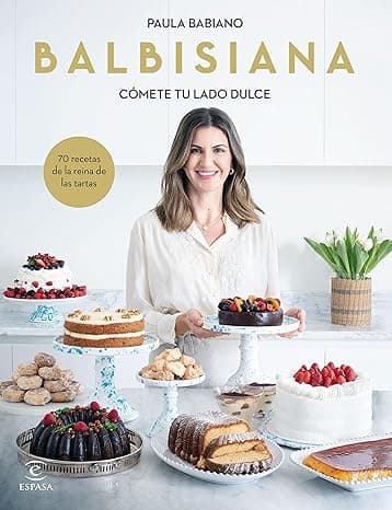 Portada de BALBISIANA. Cómete tu lado dulce. 70 recetas de la reina de las tartas (GASTRONOMIA)