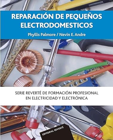 Portada de Reparación de pequeños electrodomésticos: Serie Reverté de Formación profesional