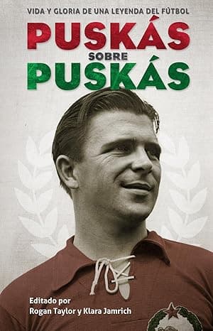 Portada de Puskas sobre Puskas: Vida y gloria de una leyenda del fútbol (Córner)