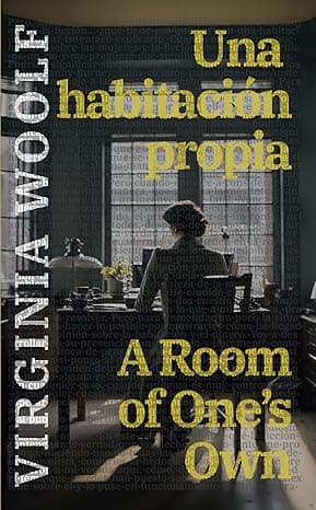 Portada de Una habitación propia - A Room of One’s Own: Texto paralelo bilingüe - Bilingual edition: Inglés - Español / English - Spanish