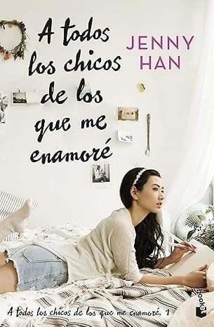 Portada de A todos los chicos de los que me enamoré: Trilogía A todos los chicos de los que me enamoré, 1 (Bestseller)