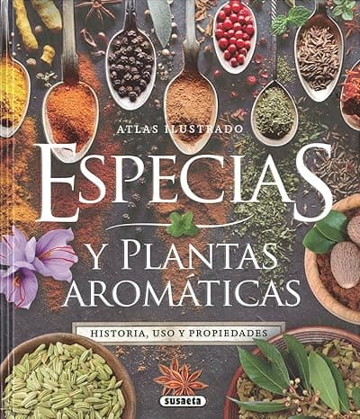 Portada de Especias y plantas aromáticas (Atlas Ilustrado)