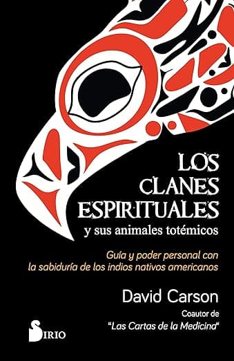 Portada de Los clanes espirituales y sus animales totémicos: Guía y poder personal con la sabiduría de los indios nativos americanos