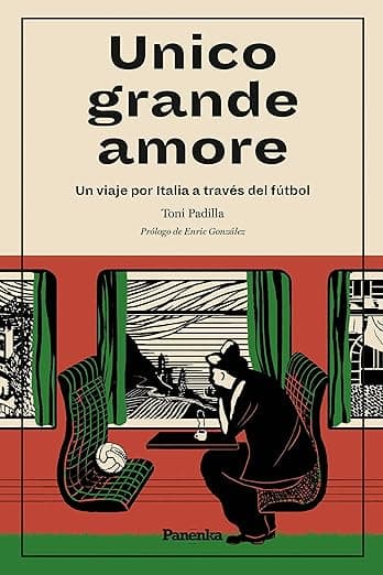 Portada de Unico grande amore: Un viaje por Italia a través del fútbol