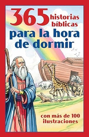 Portada de 365 Historias Bíblicas Para La Hora de Dormir: Con Más de 100 Ilustraciones: Con más de 100 ilustraciones / With More Than 100 Illustrations