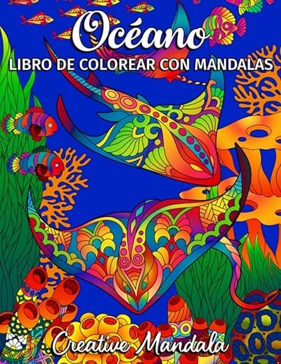 Portada de Océano - Libro de Colorear con Mandalas: Libro de Colorear para Adultos con Animales Acuáticos y Plantas Marinas. Libro de Colorear Antiestrés. Mandalas para Colorear