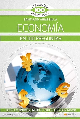 Portada de La economía en 100 preguntas (100 Preguntas esenciales)