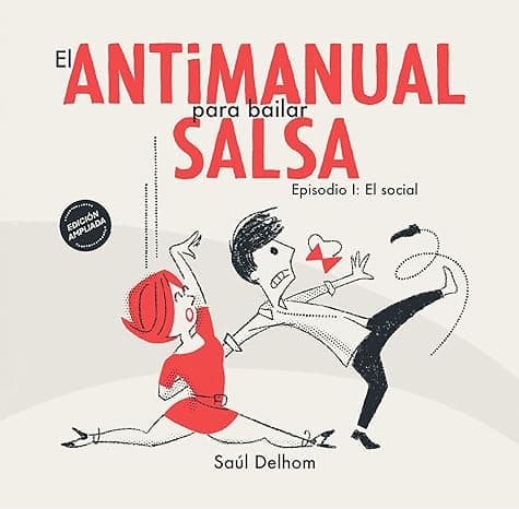 Portada de El antimanual para bailar salsa: Episodio I. El social (Edición B/N)