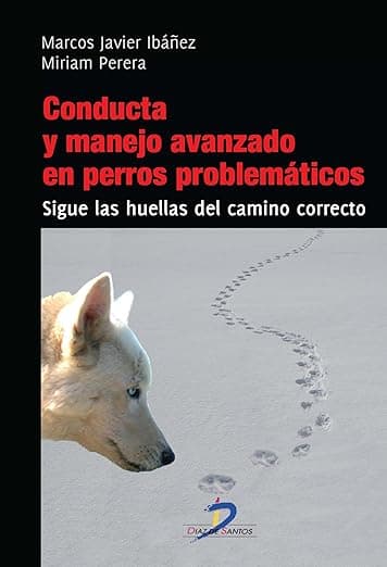 Portada de Conducta y manejo avanzado en perros problemáticos