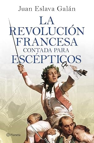 Portada de La Revolución francesa contada para escépticos (No Ficción)