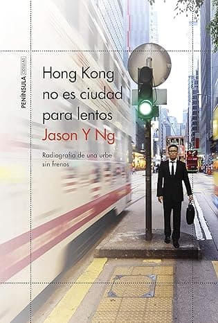 Portada de Hong Kong no es ciudad para lentos: Radiografía de una urbe sin frenos (ODISEAS)