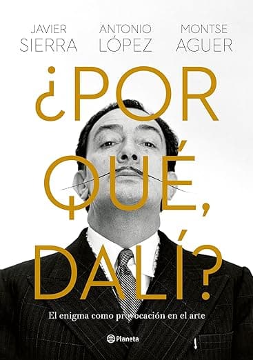 Portada de ¿Por qué, Dalí?: El enigma como provocación en el arte (Ensayos)