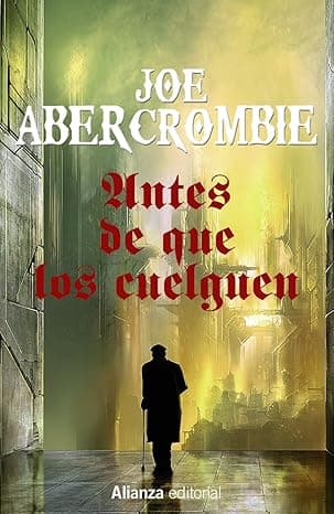 Portada de Antes de que los cuelguen: La Primera Ley: Libro II (13/20)