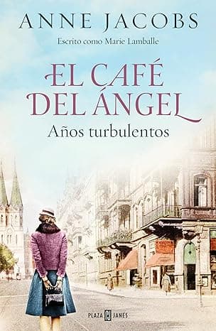 Portada de El Café del Ángel. Años turbulentos (Café del Ángel 2) (Éxitos)