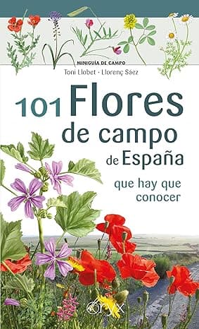 Portada de 101 Flores De Campo De España - Que Hay Que Conocer (Miniguía de campo)