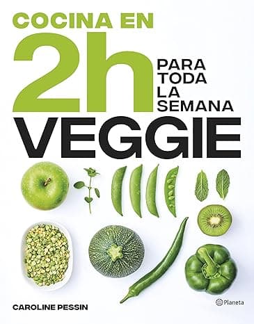 Portada de Cocina veggie en 2 horas para toda la semana: El bestseller internacional del batch cooking (Planeta Cocina)