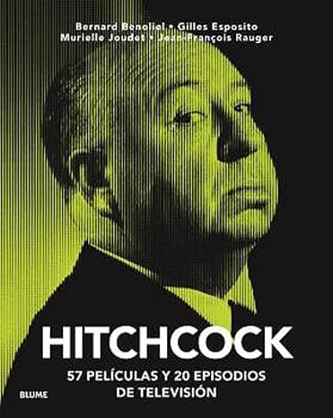 Portada de Hitchcock: 57 películas y 20 episodios de televisión (ARTE DEL CINE)