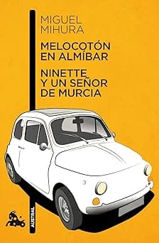 Portada de Melocotón en almíbar / Ninette y un señor de Murcia: 1 (Contemporánea)