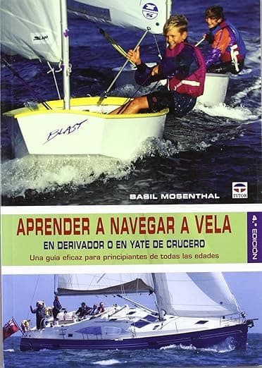 Portada de APRENDER A NAVEGAR A VELA: EN DERIVADOR O EN YATE DE CRUCERO (DEPORTES)